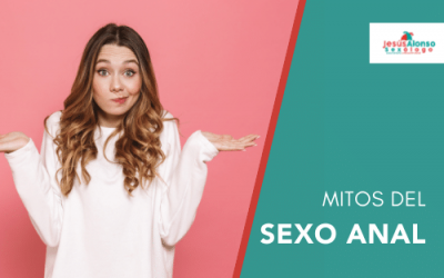 Consejos para practicar sexo anal. Mitos y verdades