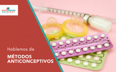 Pros y contras de los métodos anticonceptivos